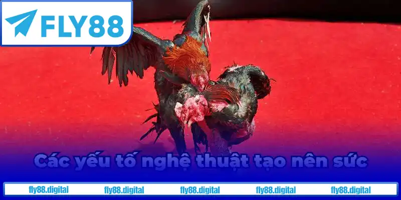 Các yếu tố nghệ thuật tạo nên sức hút của đá gà cựa dao Các yếu tố nghệ thuật tạo nên sức hút của đá gà cựa dao